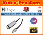 Flujo X-33-G Mini Display Port to HDMI 4k Cable  - Grey