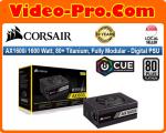Corsair AXi Series AX1600i 1600W 80 Plus Titanium Fully Modular Digital PSU