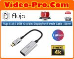 Flujo X-32-S USB  C to Mini Display Port Female Cable - Silver